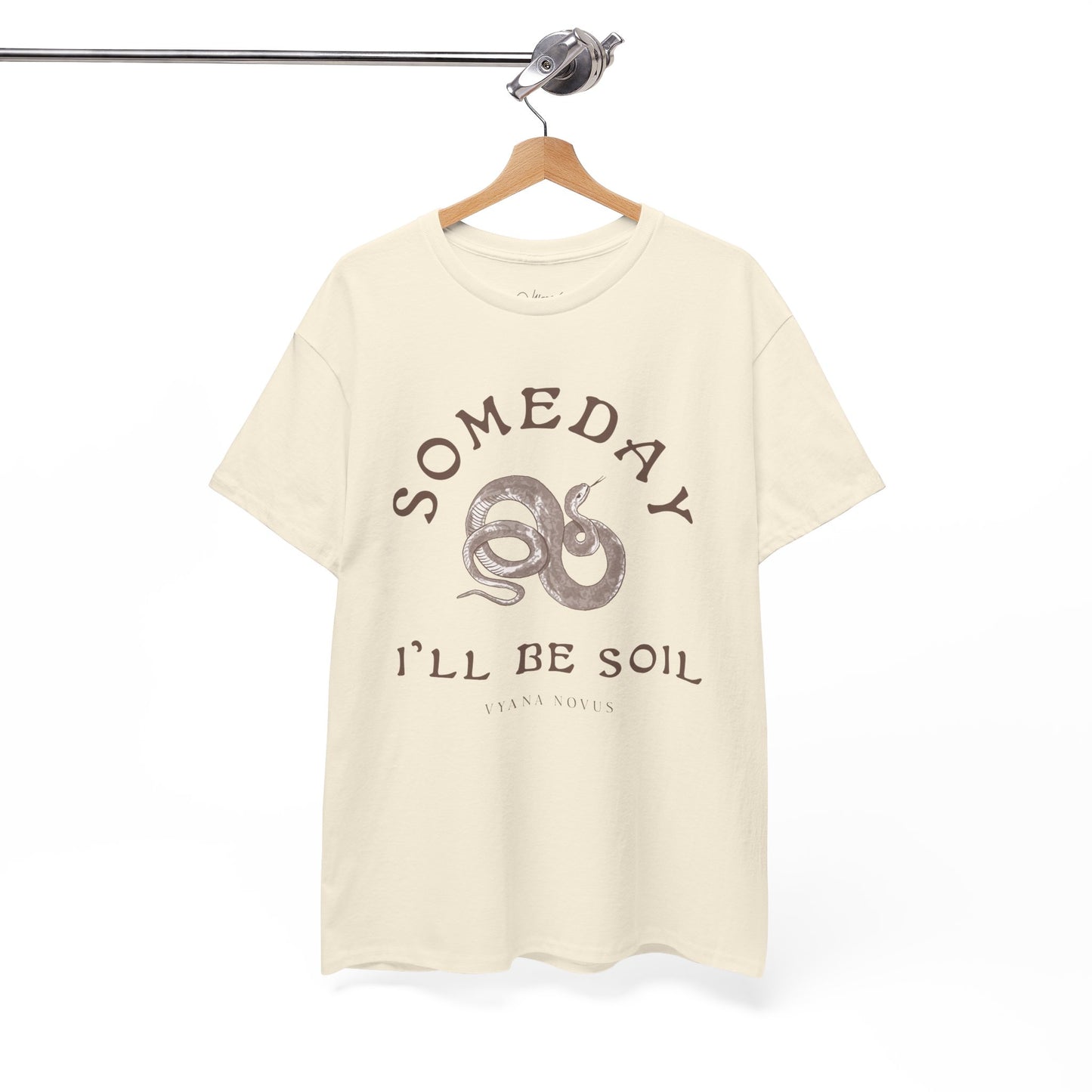 Someday I'll Be Soil Unisex Heavy Cotton Tee