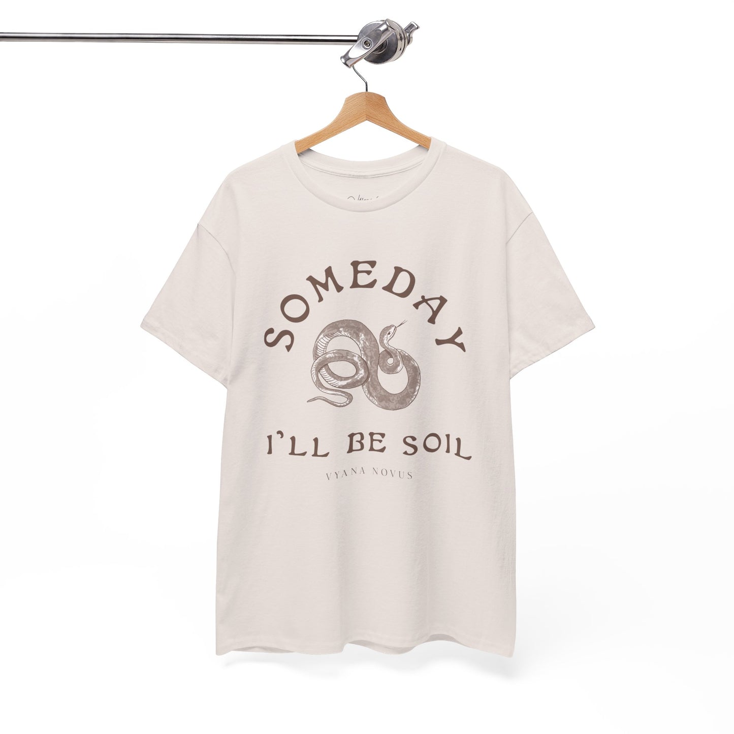 Someday I'll Be Soil Unisex Heavy Cotton Tee