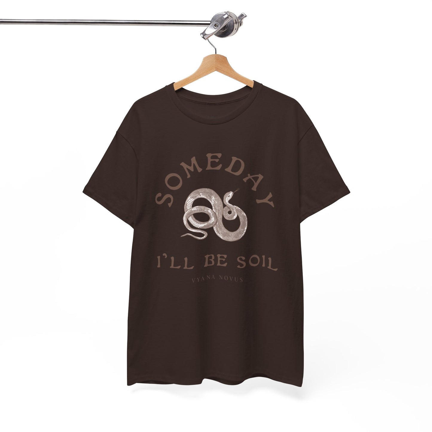 Someday I'll Be Soil Unisex Heavy Cotton Tee