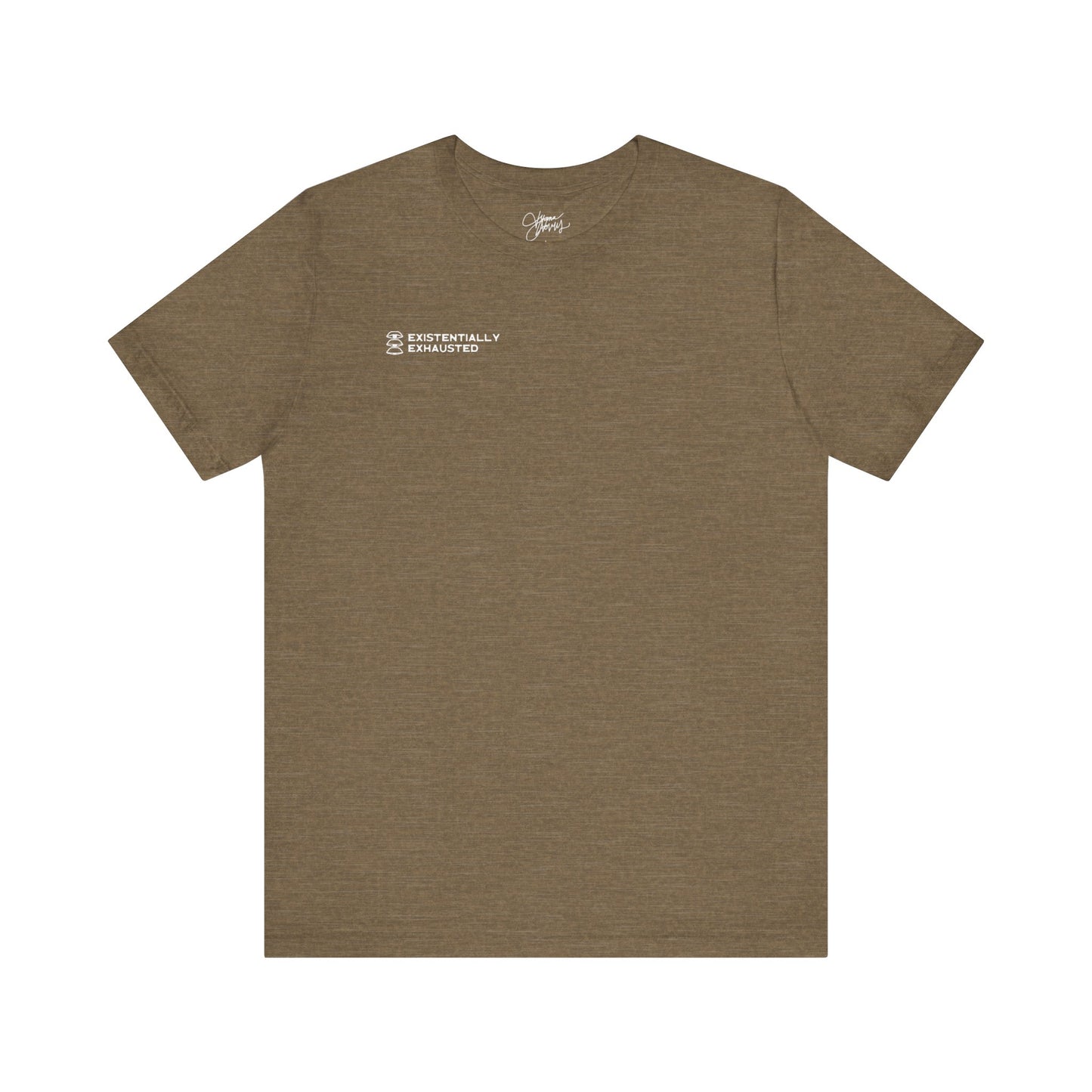 Existentially Exhausted Unisex Jersey Short Sleeve T-Shirt